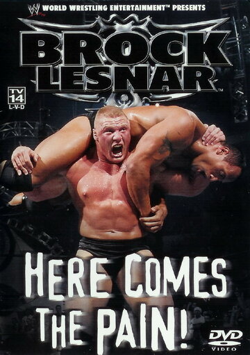 WWE: Brock Lesnar: Here Comes the Pain трейлер (2003)