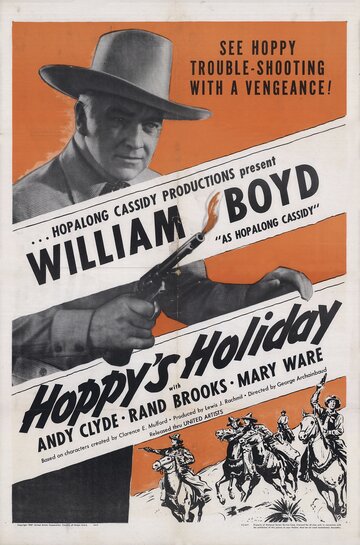 Hoppy's Holiday трейлер (1947)