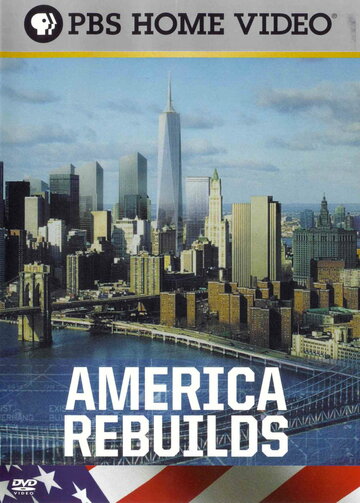 America Rebuilds: A Year at Ground Zero трейлер (2002)