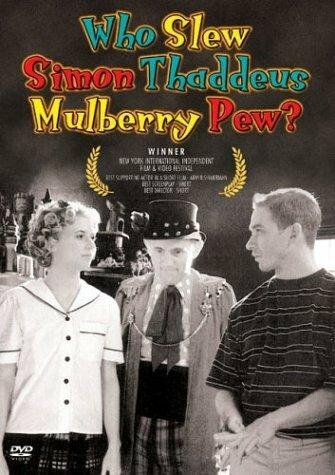 Who Slew Simon Thaddeus Mulberry Pew трейлер (2002)