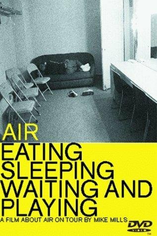 Air: Eating, Sleeping, Waiting and Playing трейлер (1999)