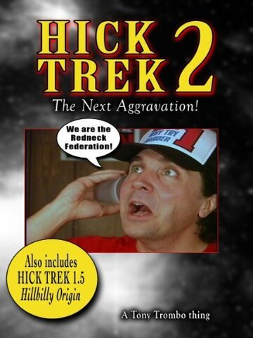 Hick Trek 2: The Next Aggravation трейлер (2005)