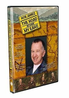 Ron James: The Road Between My Ears (2003)