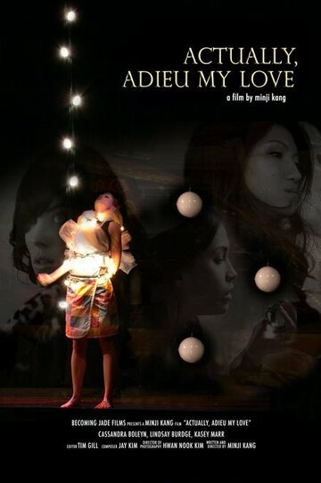 Actually, Adieu My Love трейлер (2008)
