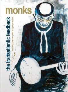Monks - The Transatlantic Feedback трейлер (2006)