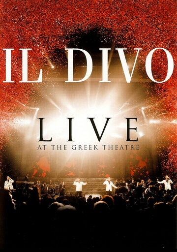 Il Divo – концерт в 'Greek Theatre' трейлер (2006)
