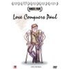 Love Conquers Paul (2009)