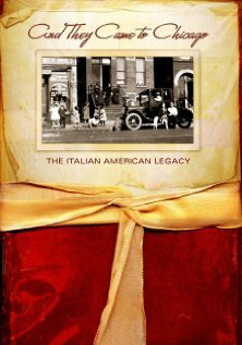 And They Came to Chicago: The Italian American Legacy трейлер (2007)