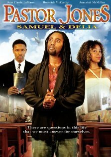 Pastor Jones: Samuel and Delia трейлер (2008)