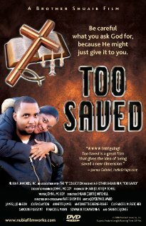 Too Saved трейлер (2007)