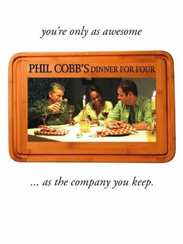 Phil Cobb's Dinner for Four трейлер (2011)