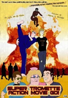 Super Tromette Action Movie Go! трейлер (2008)