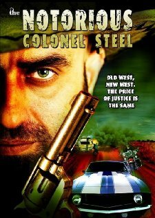 The Notorious Colonel Steel трейлер (2008)