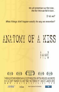 Anatomy of a Kiss трейлер (2007)