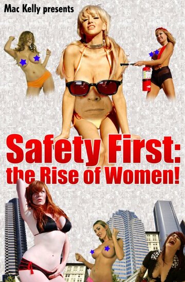 Safety First: The Rise of Women! трейлер (2008)