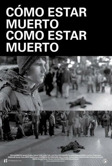 Cómo estar muerto/Como estar muerto трейлер (2008)