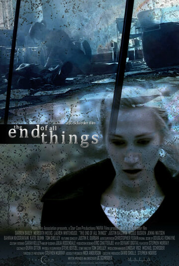 The End of All Things трейлер (2008)