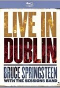 Bruce Springsteen with the Sessions Band: Live in Dublin трейлер (2007)