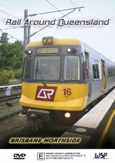 Rail Around Queensland: Brisbane Northside (2003)