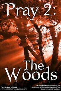 Pray 2: The Woods трейлер (2008)