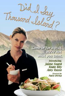 Did I Say Thousand Island? (2007)