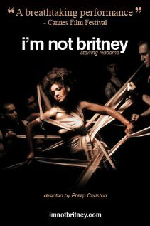I'm Not Britney трейлер (2008)