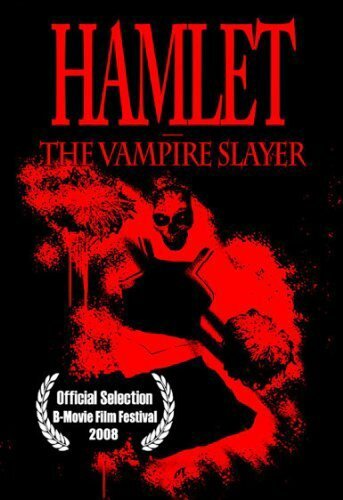 Hamlet the Vampire Slayer трейлер (2008)