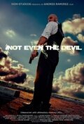 Not Even the Devil трейлер (2011)