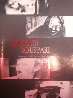 Till Death Do Us Part трейлер (2007)