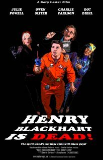 Henry Blackhart Is Dead! трейлер (2008)