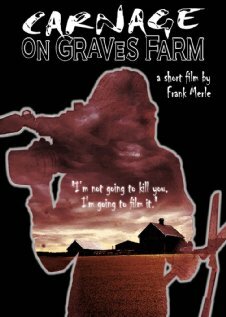 Carnage on Graves Farm трейлер (2009)