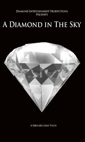 A Diamond in the Sky (2007)