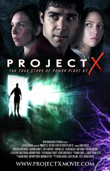 Project X: The True Story of Power Plant 67 трейлер (2007)
