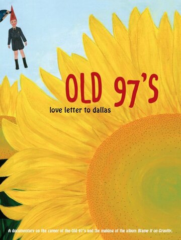Old 97's: Love Letter to Dallas
