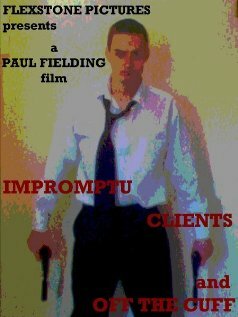 Impromptu Clients and Off the Cuff трейлер (2006)