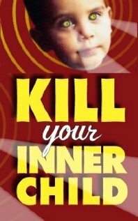 Kill Your Inner Child трейлер (2007)