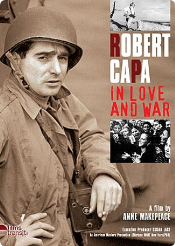 Роберт Капа в любви и на войне трейлер (2003)