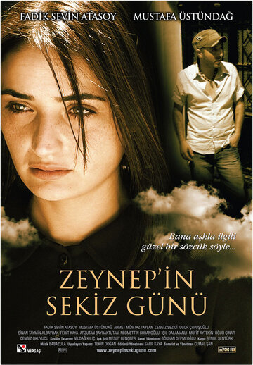 Восемь дней Зейнеп трейлер (2007)