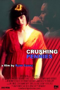 Crushing Pennies (2009)