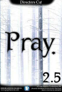Pray 2.5 трейлер (2009)