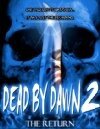 Dead by Dawn 2: The Return трейлер (2009)