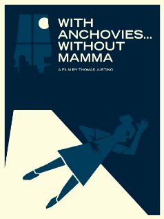 With Anchovies... Without Mamma трейлер (2009)