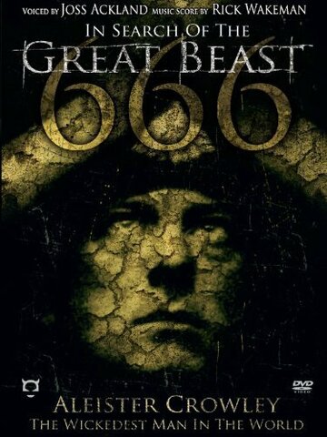 In Search of the Great Beast 666: Aleister Crowley трейлер (2007)