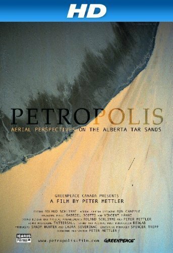 Petropolis: Aerial Perspectives on the Alberta Tar Sands трейлер (2009)