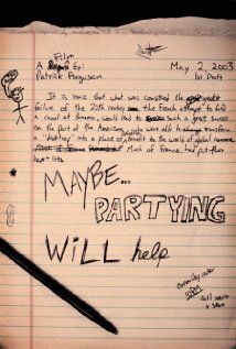 Maybe Partying Will Help (2003)