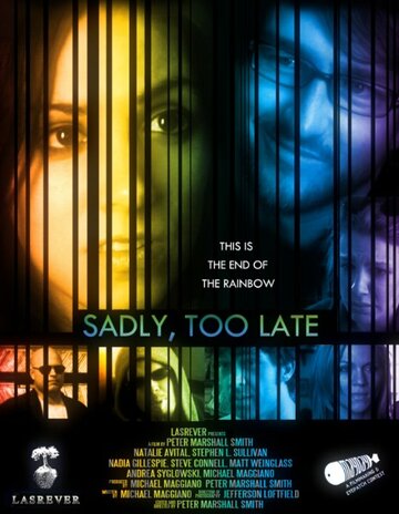 Sadly, Too Late трейлер (2007)
