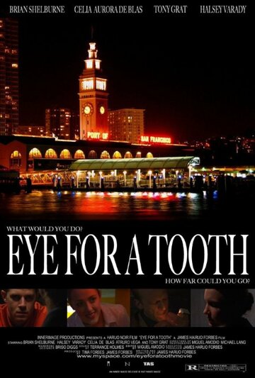 Eye for a Tooth трейлер (2010)
