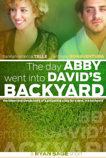 The Day Abby Went Into David's Backyard (2010)