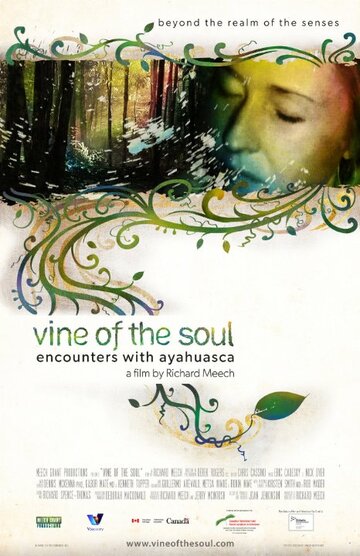Vine of the Soul: Encounters with Ayahuasca трейлер (2010)