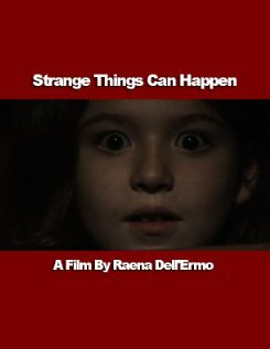 Strange Things Can Happen (2009)